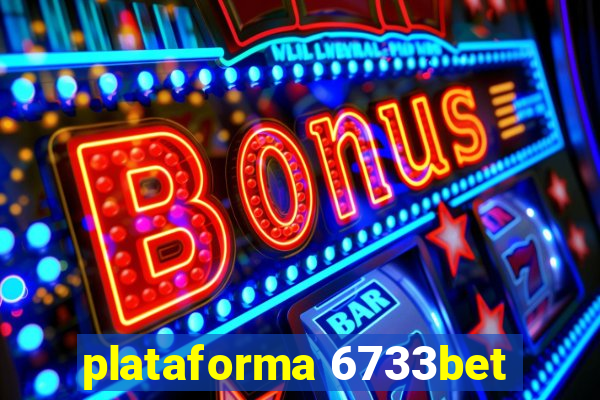 plataforma 6733bet